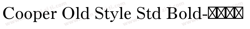 Cooper Old Style Std Bold字体转换